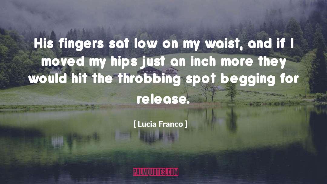 Throbbing quotes by Lucia Franco