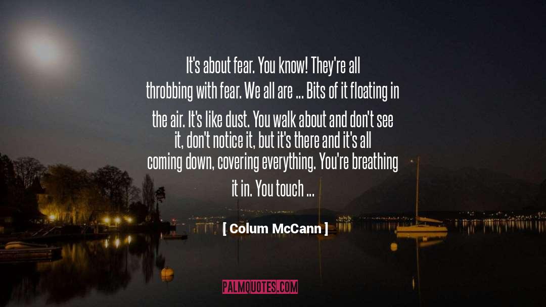 Throbbing quotes by Colum McCann