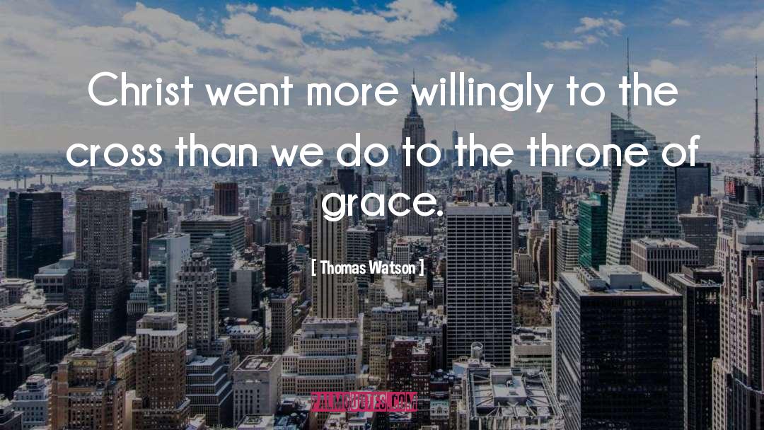 Throne quotes by Thomas Watson