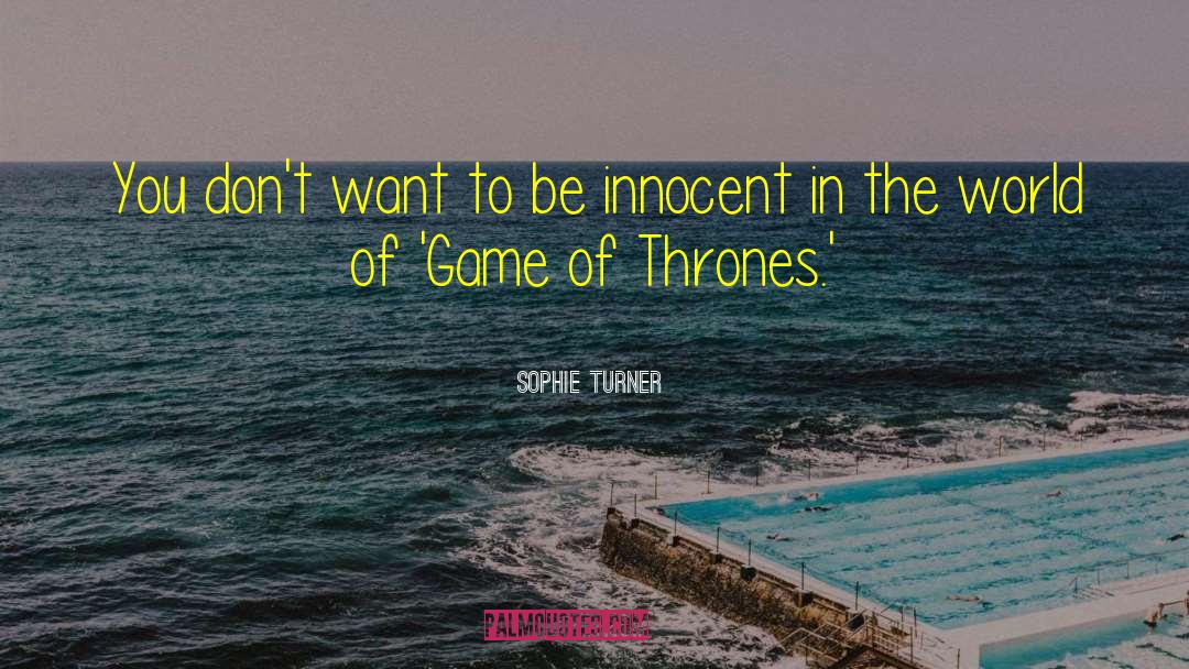 Thrones quotes by Sophie Turner