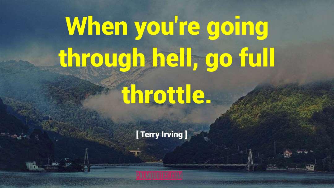 Throttle Me quotes by Terry Irving