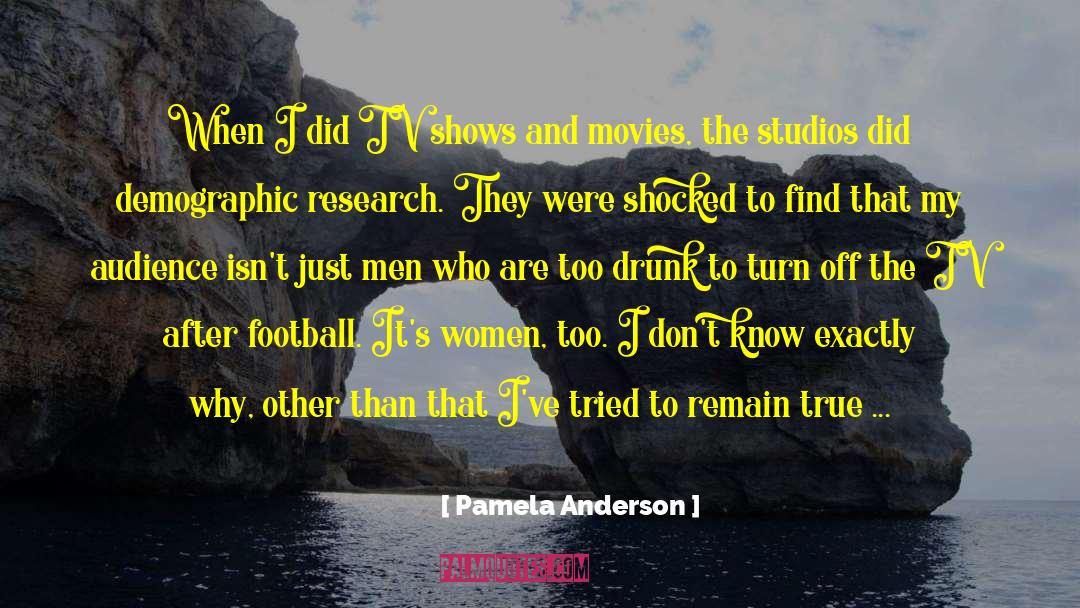 Through A Lot quotes by Pamela Anderson