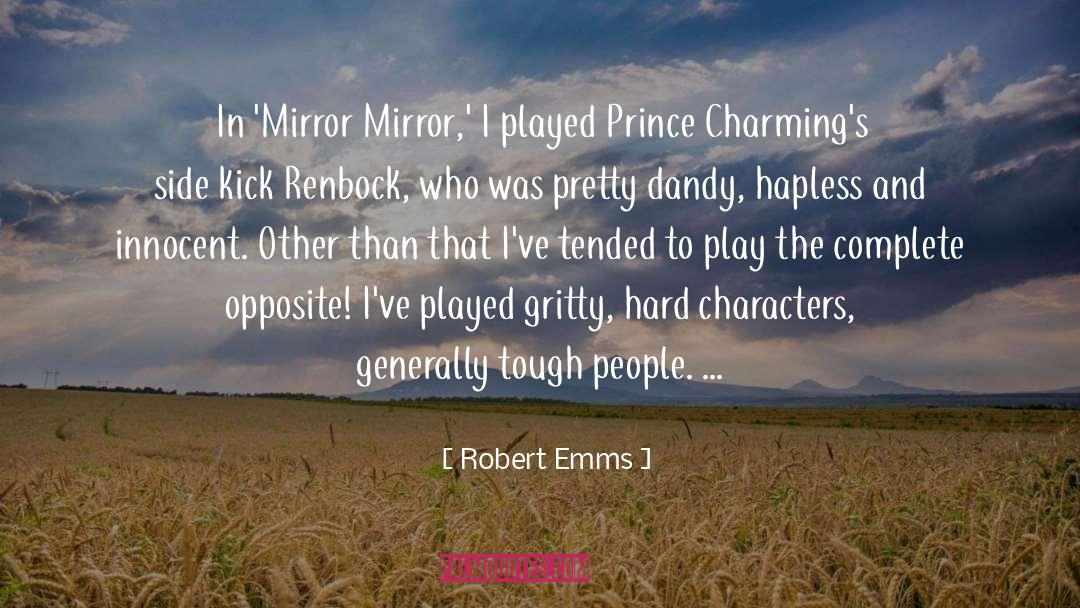Through A Mirror Darkly Quote quotes by Robert Emms