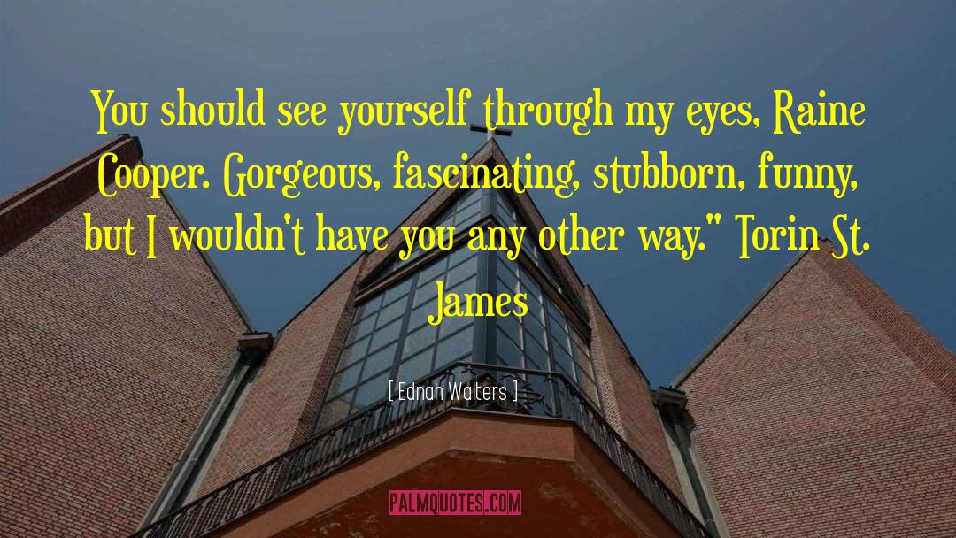 Through My Eyes quotes by Ednah Walters