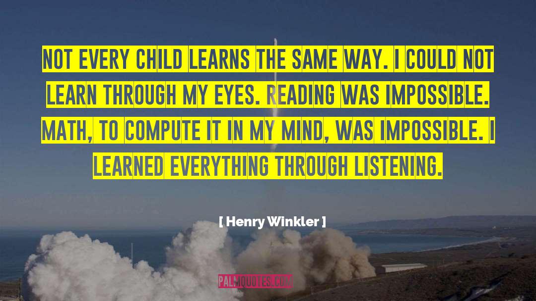 Through My Eyes quotes by Henry Winkler