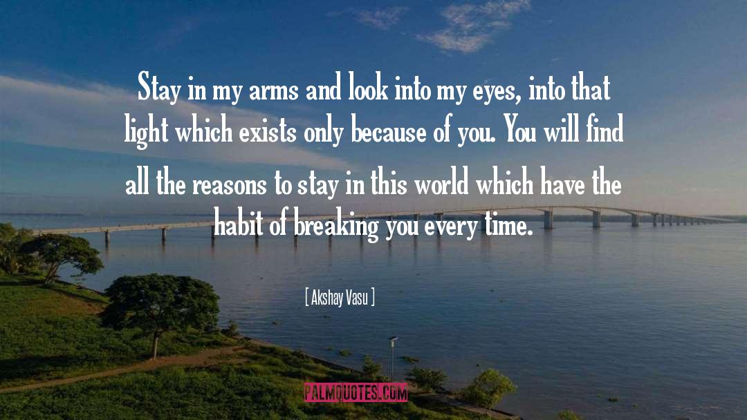 Through My Eyes quotes by Akshay Vasu