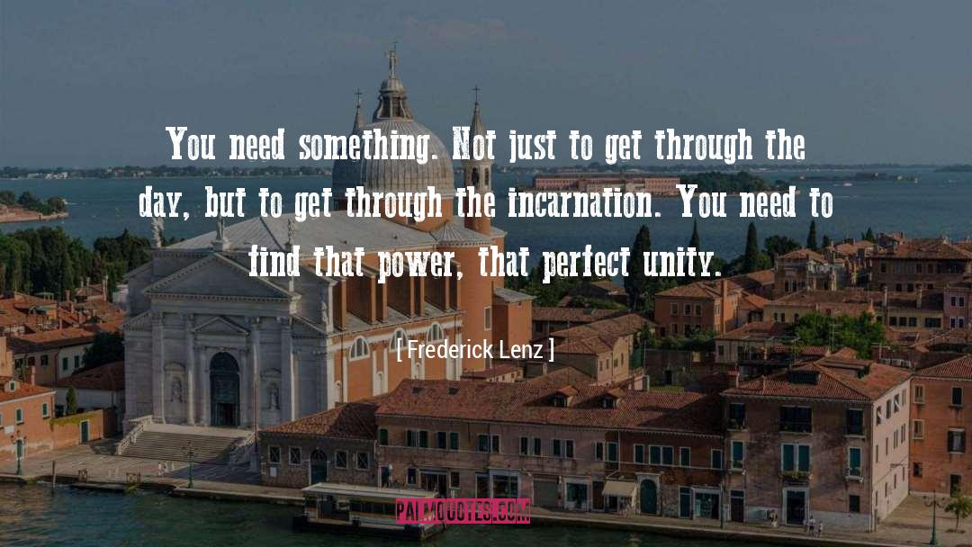 Through The Day quotes by Frederick Lenz