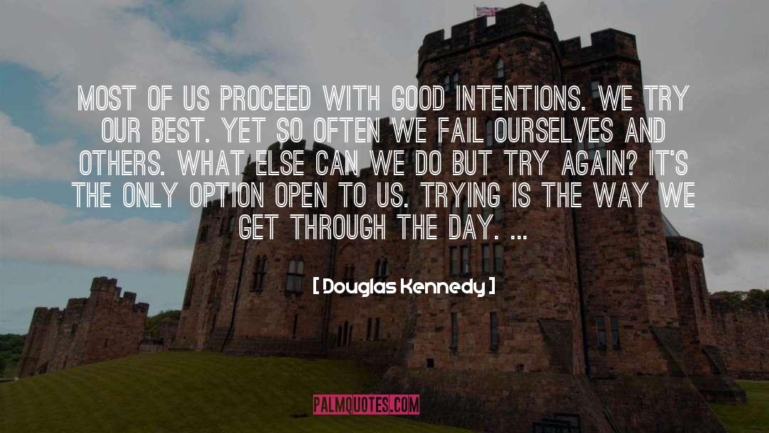 Through The Day quotes by Douglas Kennedy