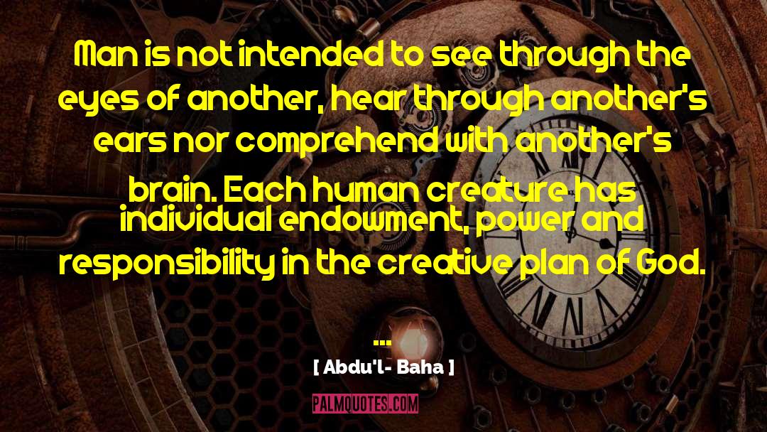 Through The Eyes quotes by Abdu'l- Baha