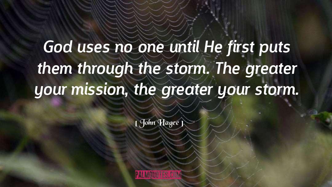 Through The Storm quotes by John Hagee