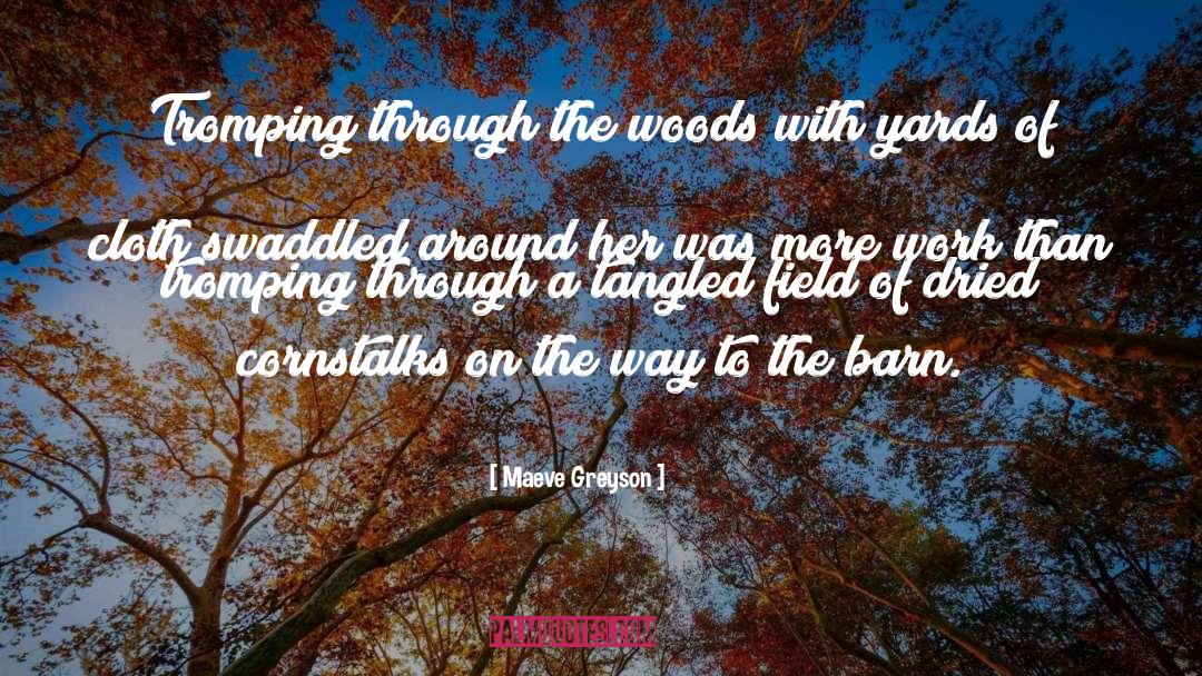 Through The Woods quotes by Maeve Greyson