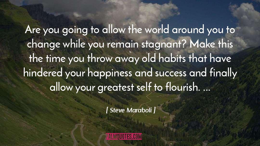 Throw Away quotes by Steve Maraboli