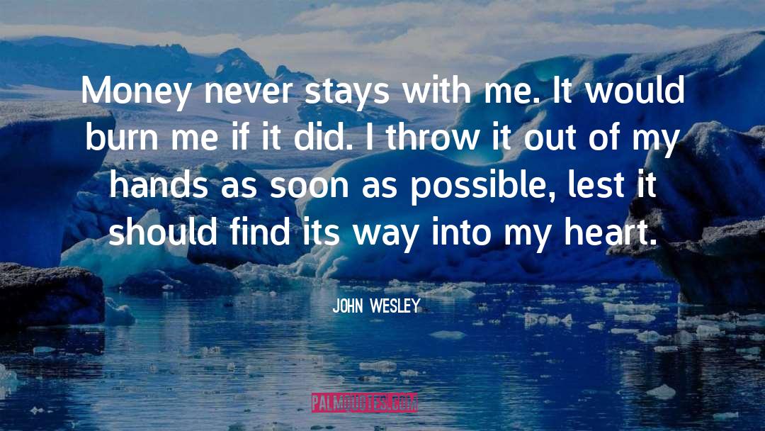 Throw It Out quotes by John Wesley