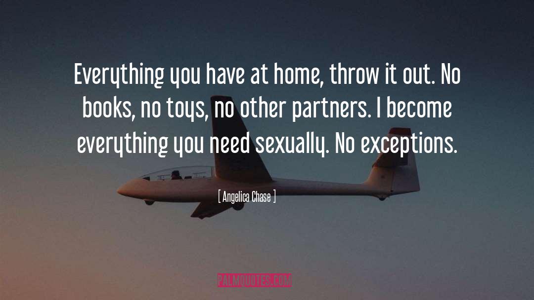 Throw It Out quotes by Angelica Chase