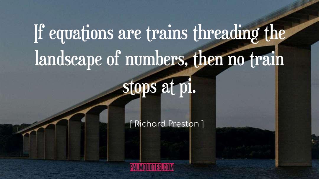 Throw Momma From The Train Love quotes by Richard Preston