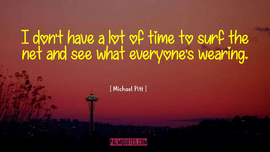 Throw Net Appear quotes by Michael Pitt