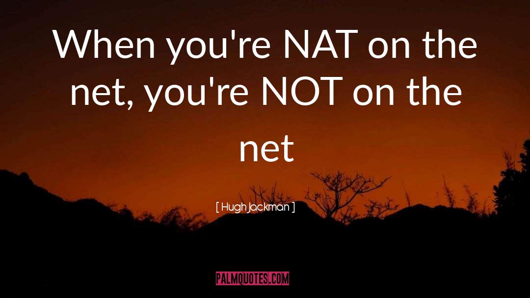 Throw Net Appear quotes by Hugh Jackman
