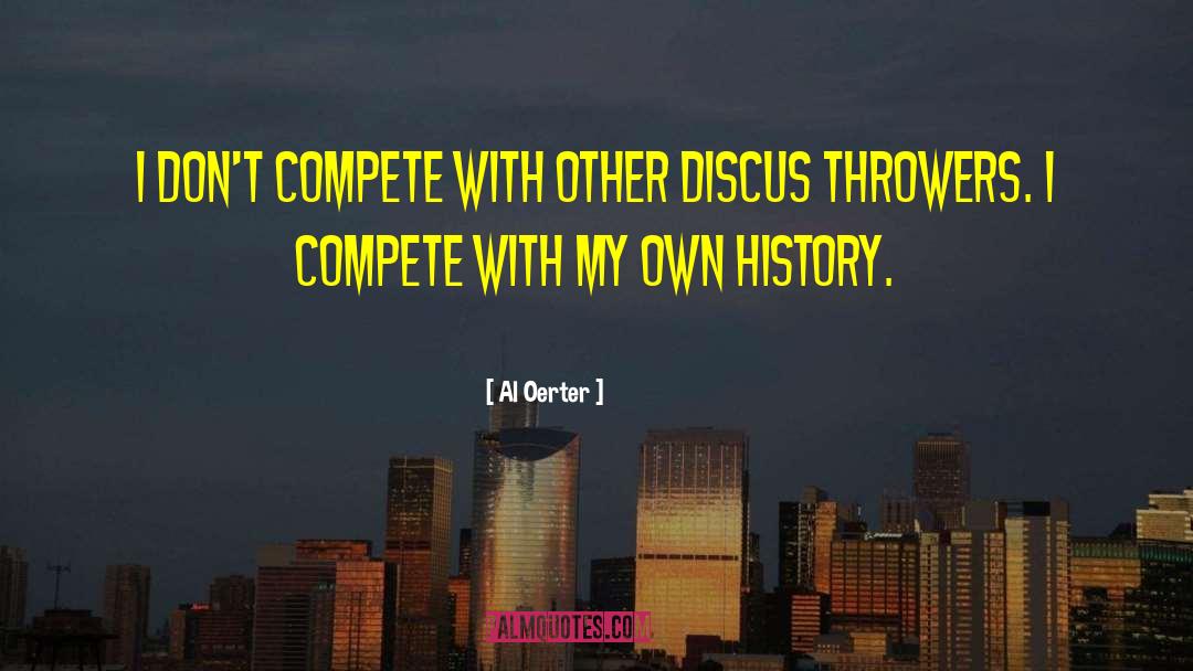 Throwers quotes by Al Oerter