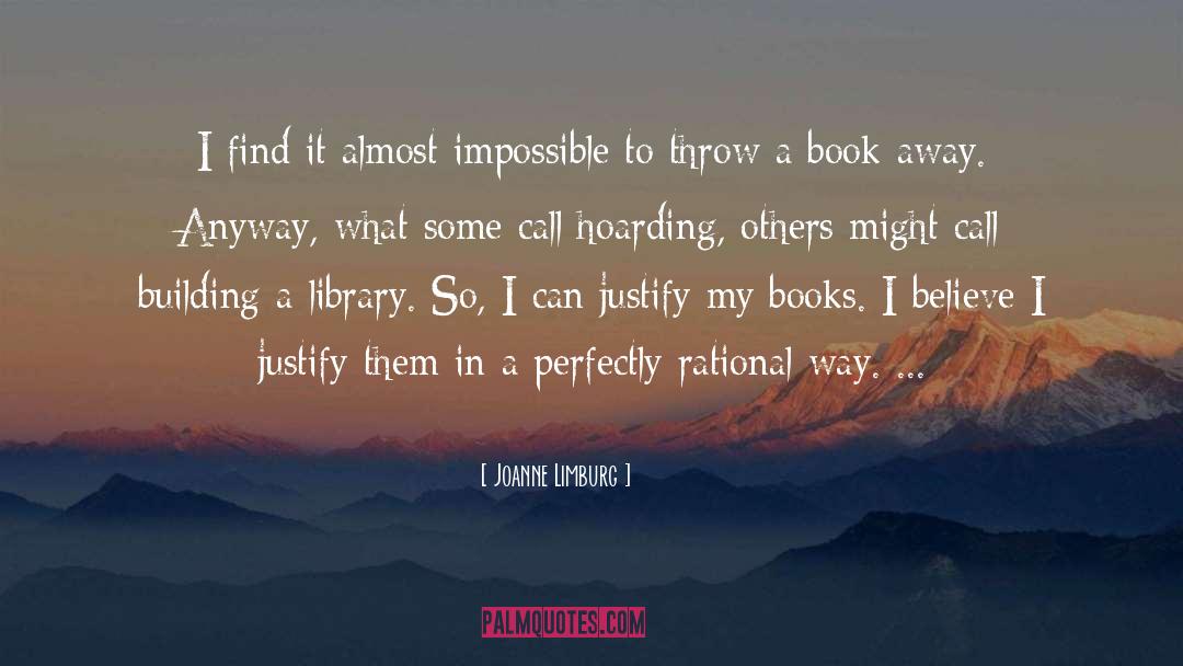 Throwing Books Away quotes by Joanne Limburg