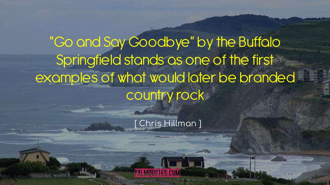 Throwing Rocks quotes by Chris Hillman