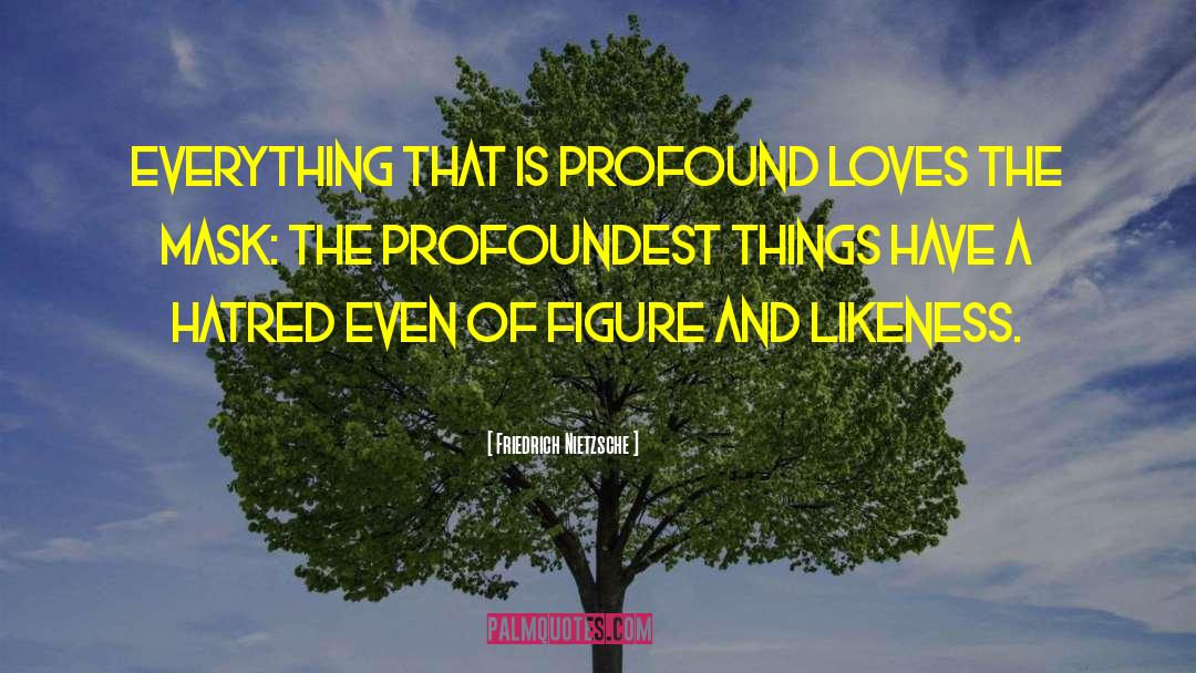 Throwing Things quotes by Friedrich Nietzsche