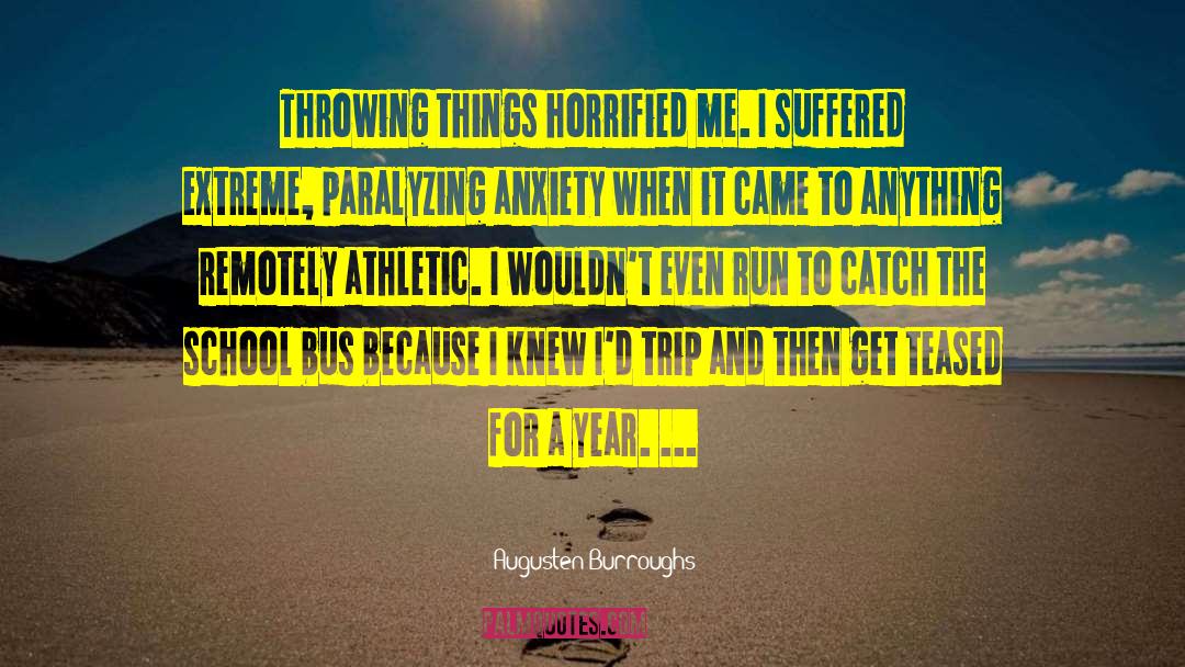 Throwing Things quotes by Augusten Burroughs