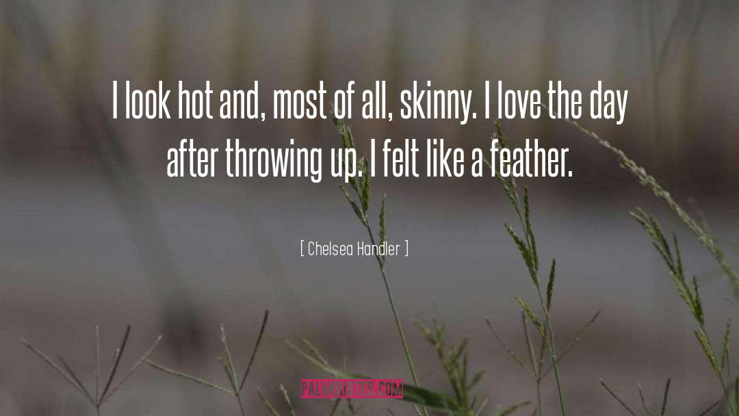 Throwing Up quotes by Chelsea Handler