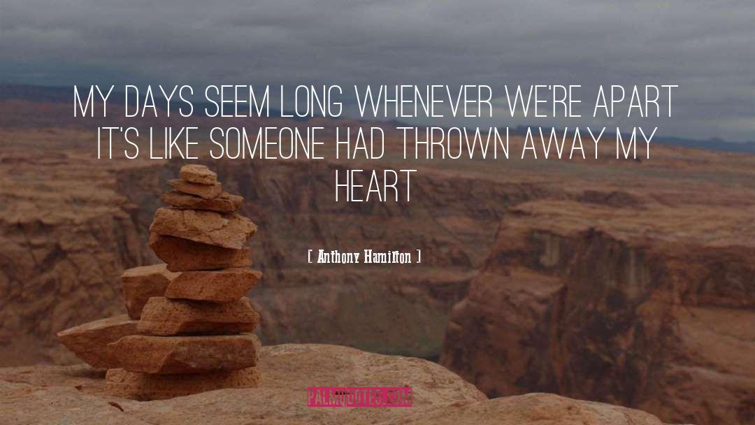 Thrown Away quotes by Anthony Hamilton