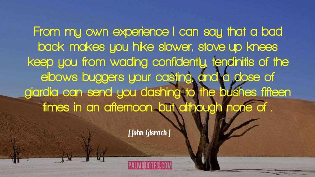 Thru Hike quotes by John Gierach