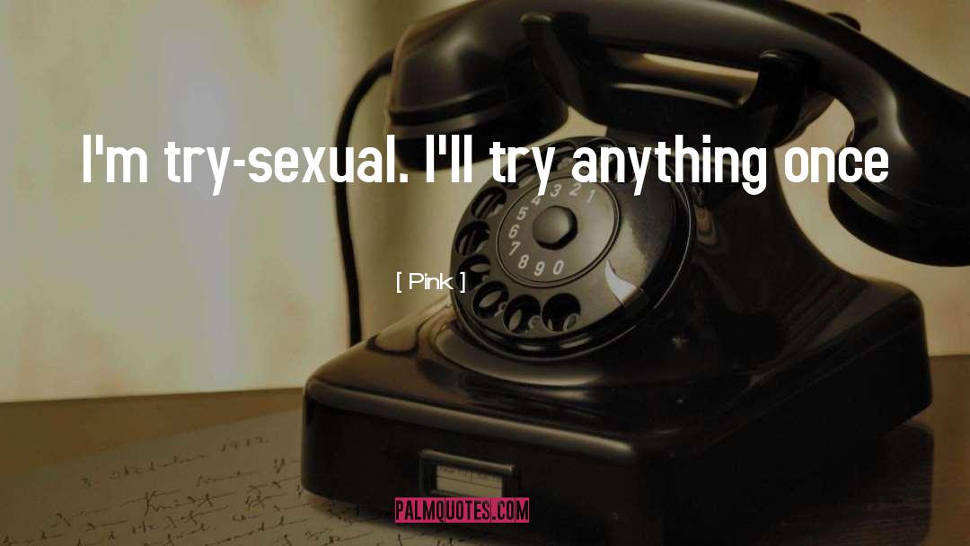 Thrust Calla Sexy Sex Hot quotes by Pink