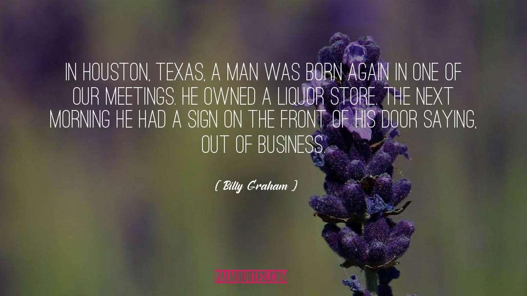 Thuggery In Texas quotes by Billy Graham
