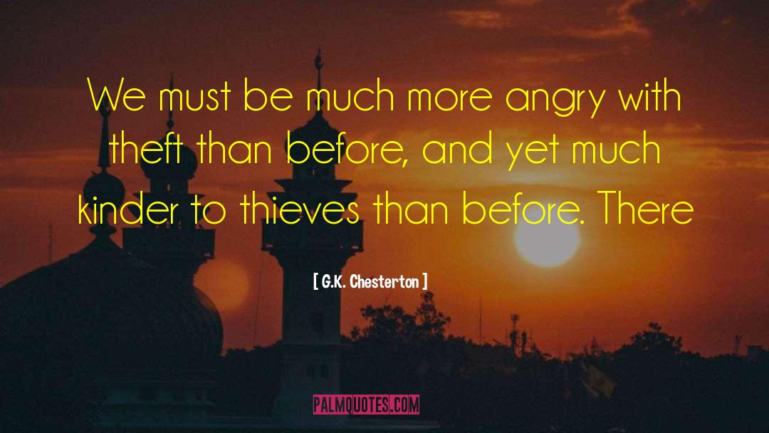 Thugs And Thieves quotes by G.K. Chesterton