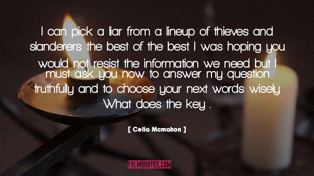 Thugs And Thieves quotes by Celia Mcmahon