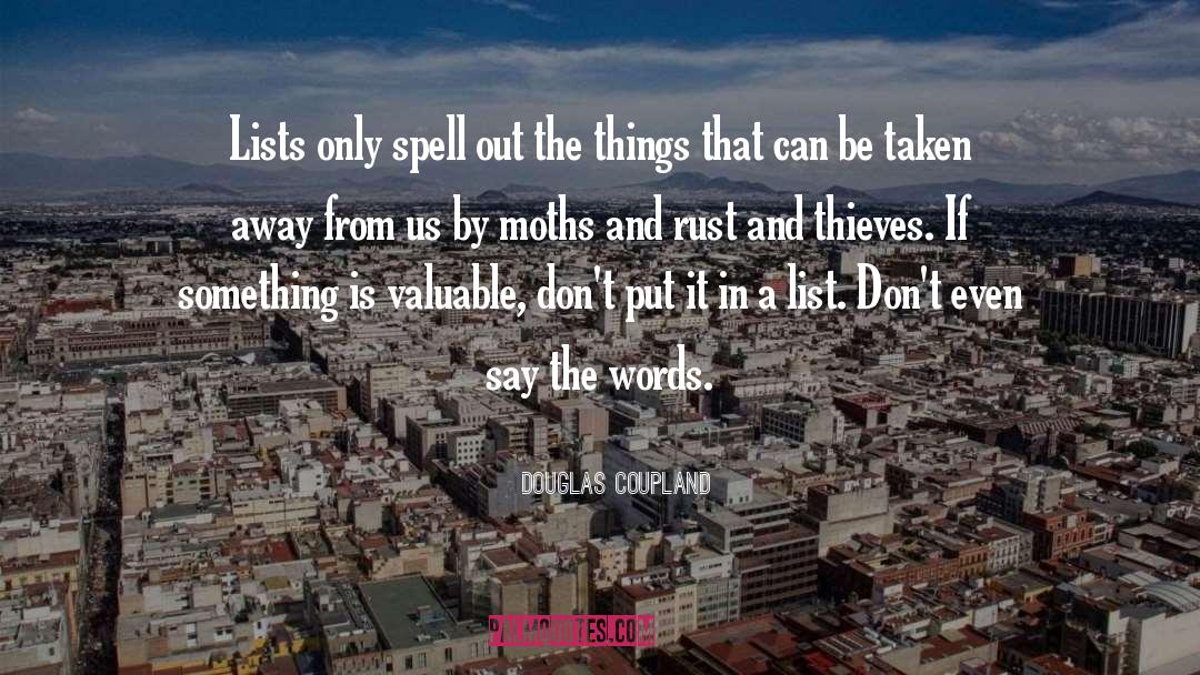 Thugs And Thieves quotes by Douglas Coupland