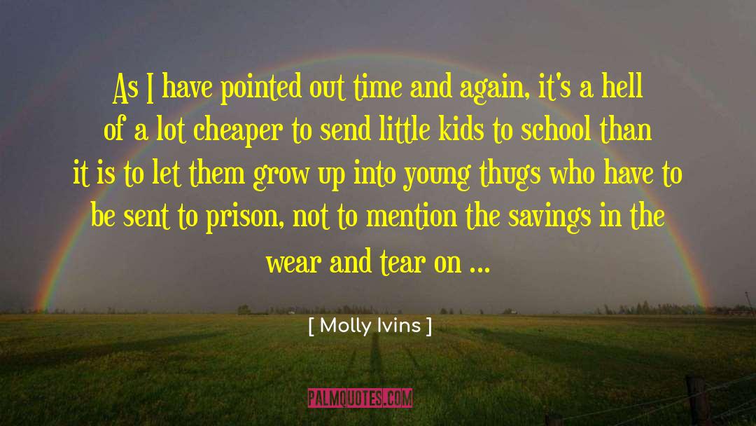 Thugs quotes by Molly Ivins