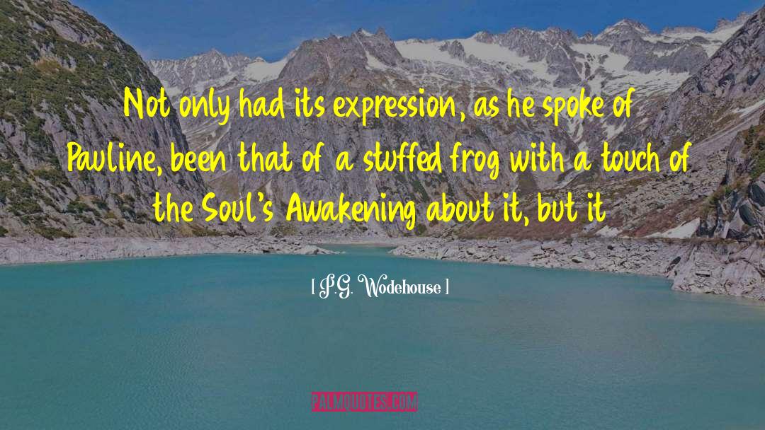 Thumbelina Frog quotes by P.G. Wodehouse