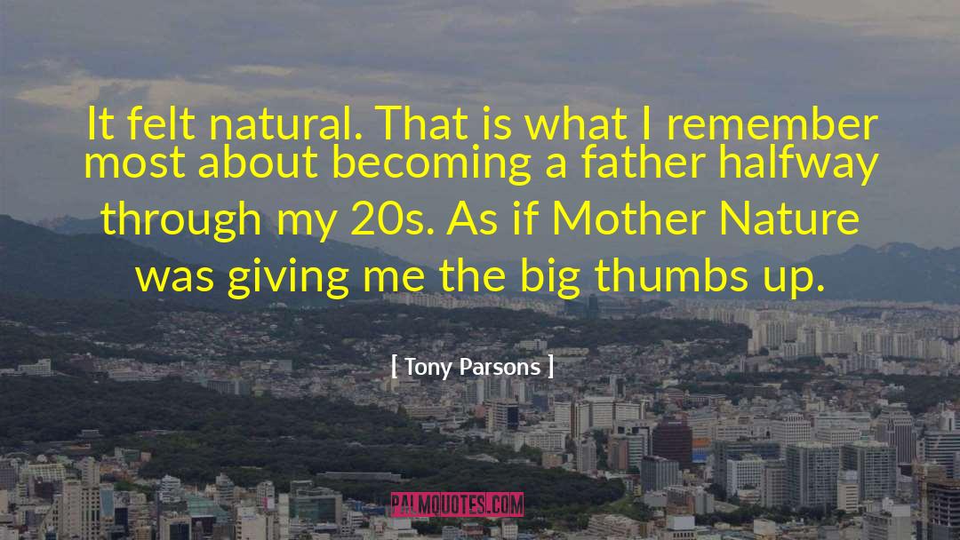 Thumbs Up quotes by Tony Parsons