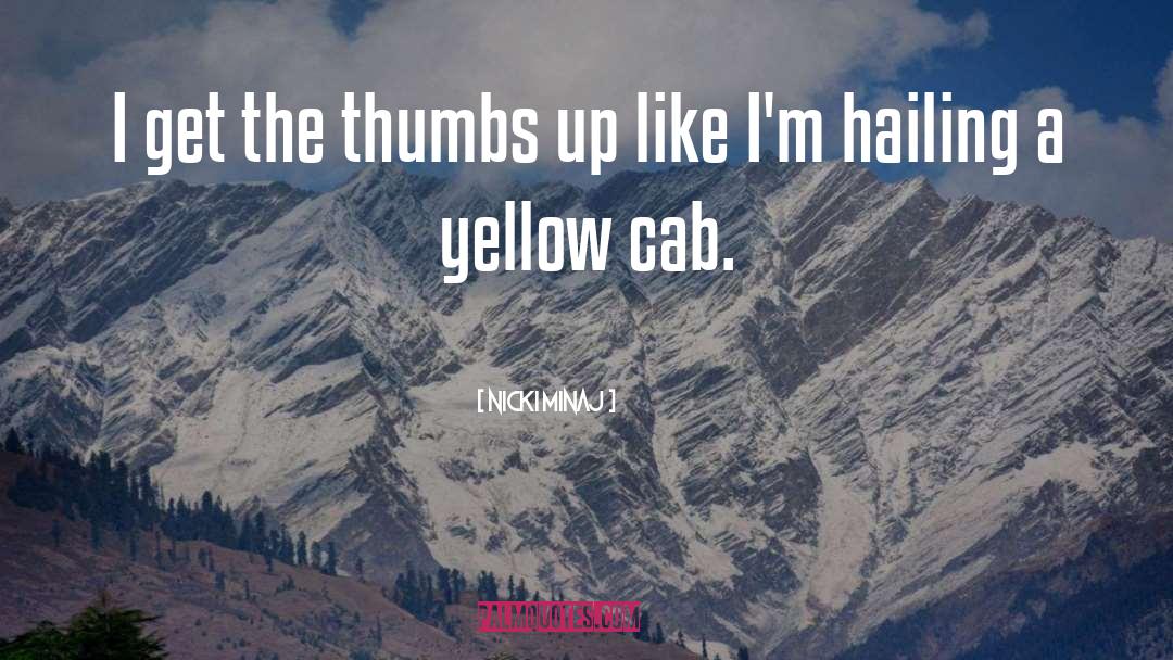 Thumbs Up quotes by Nicki Minaj