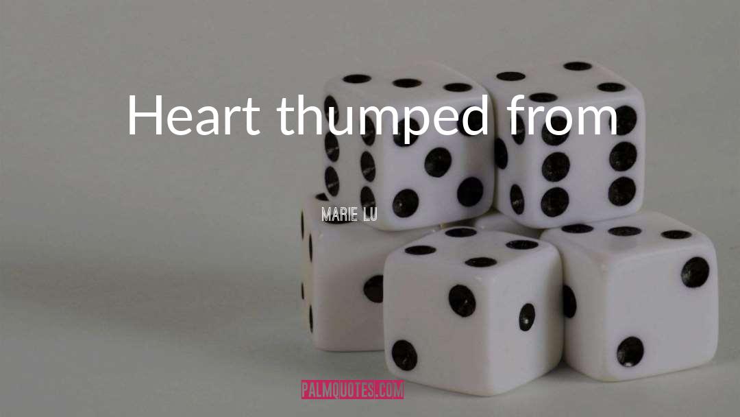 Thumped quotes by Marie Lu