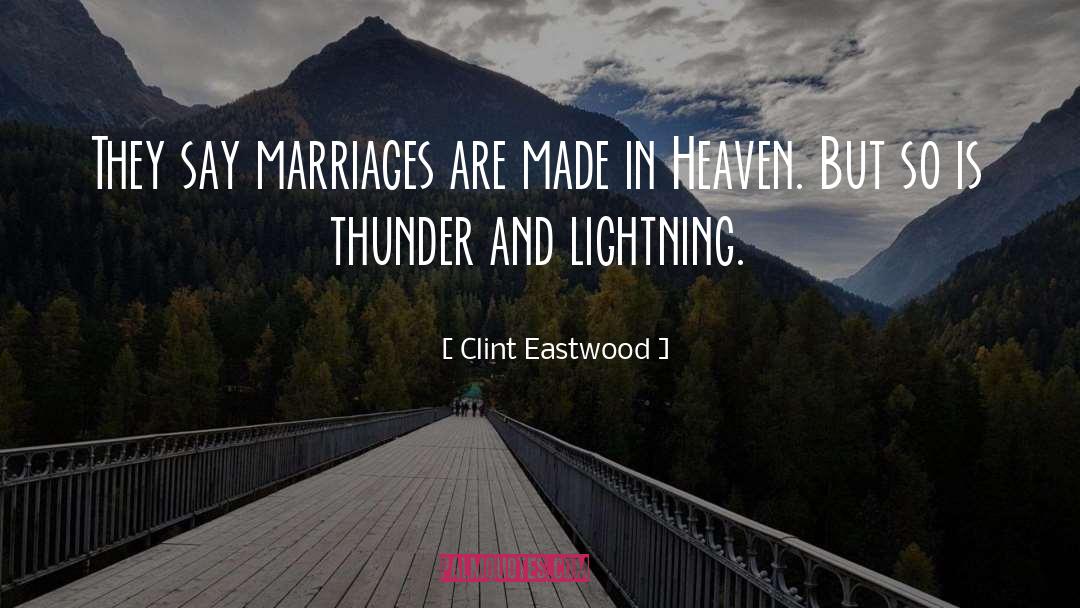 Thunder And Lightning quotes by Clint Eastwood