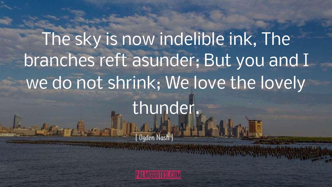 Thunder Gourd quotes by Ogden Nash