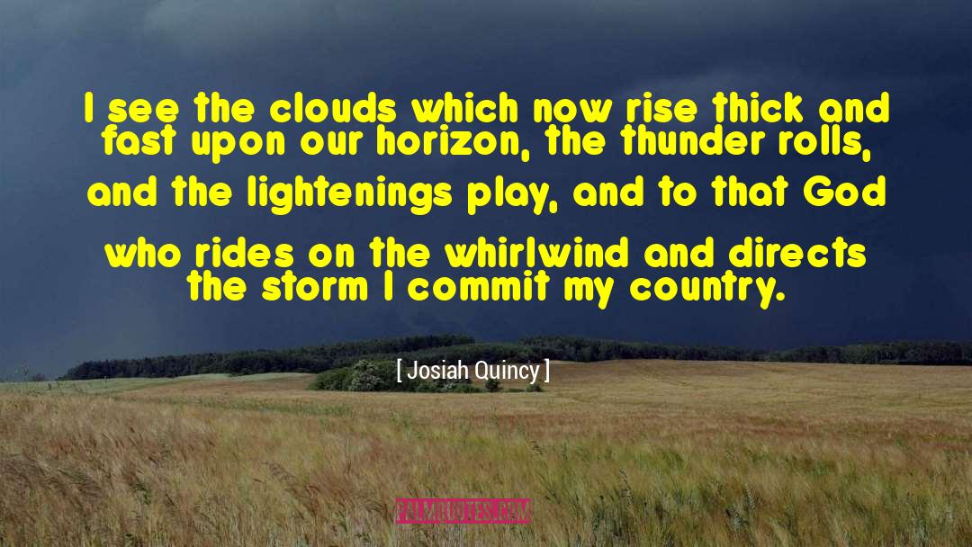Thunder quotes by Josiah Quincy