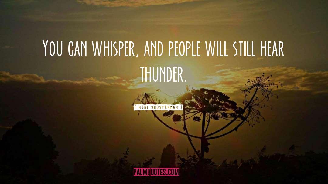 Thunder quotes by Neal Shusterman