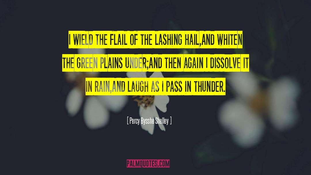 Thunder Rain quotes by Percy Bysshe Shelley