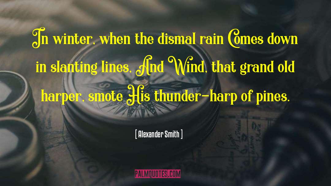 Thunder Rain quotes by Alexander Smith