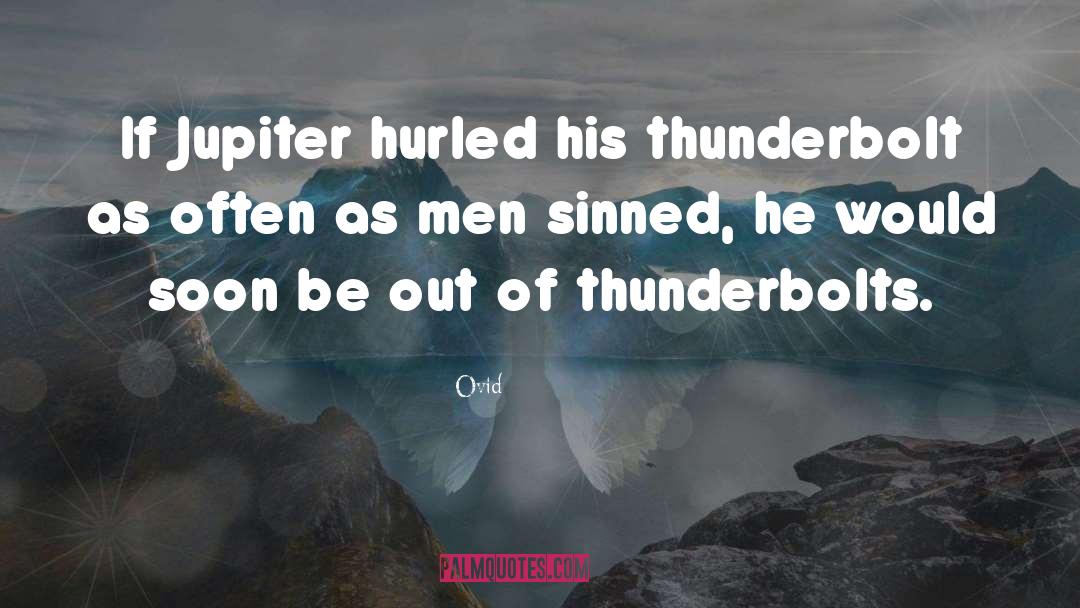Thunderbolt quotes by Ovid