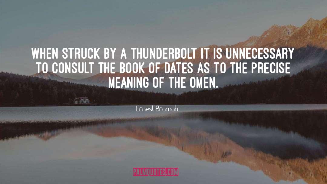 Thunderbolt quotes by Ernest Bramah