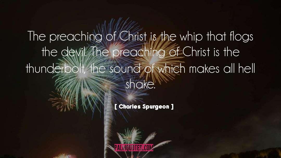 Thunderbolt quotes by Charles Spurgeon