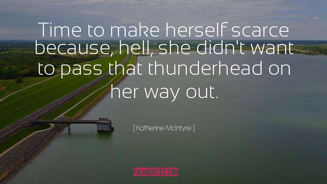 Thunderhead quotes by Katherine McIntyre
