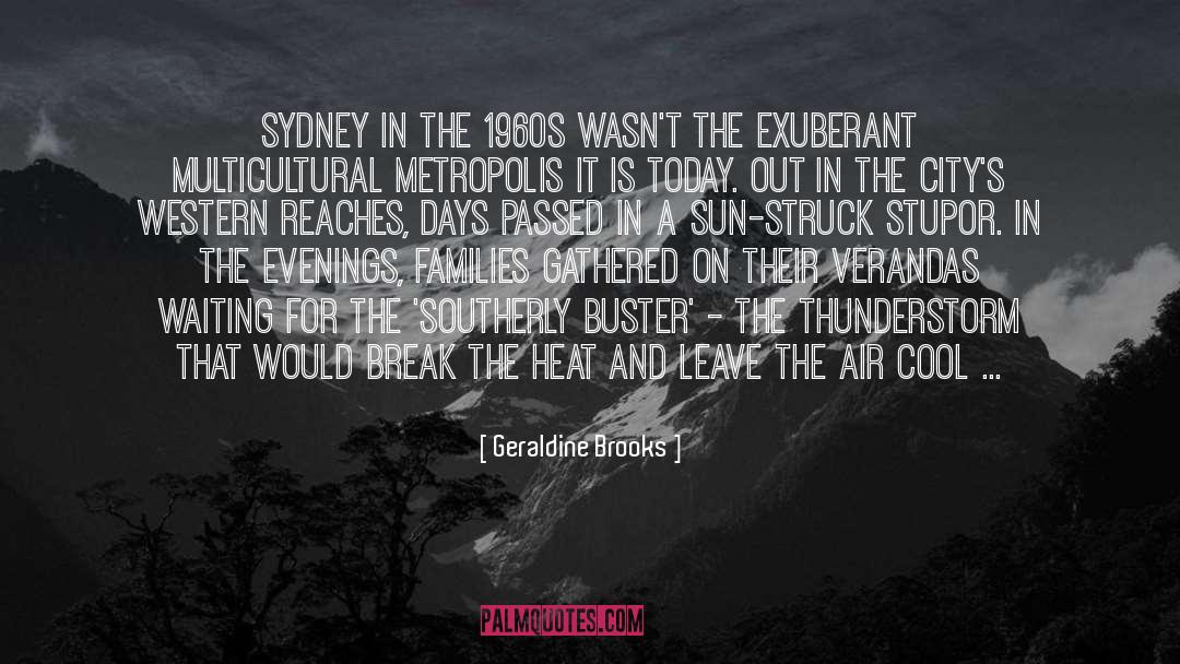 Thunderstorm quotes by Geraldine Brooks